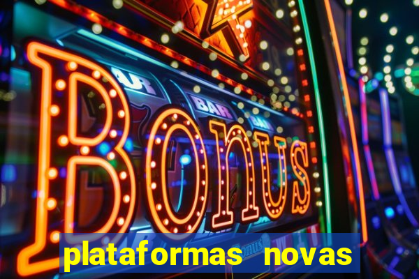 plataformas novas de apostas